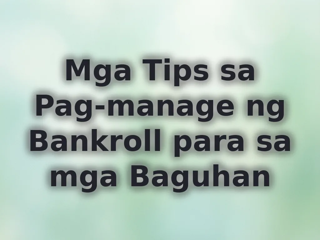 Bankroll Management Tips