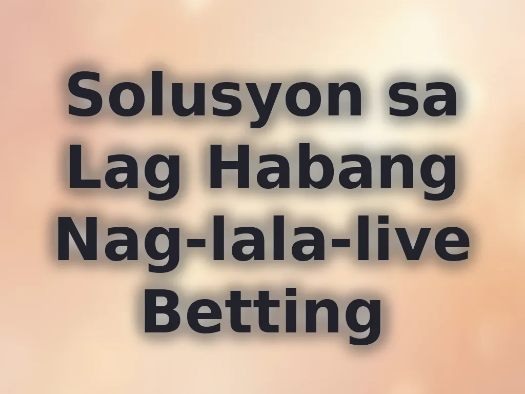 Live Betting Fixes